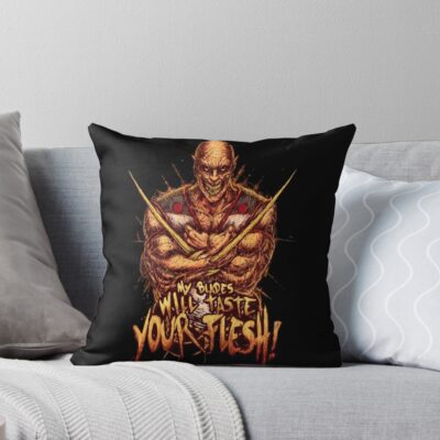 My Blades Will Taste Your Flesh Throw Pillow